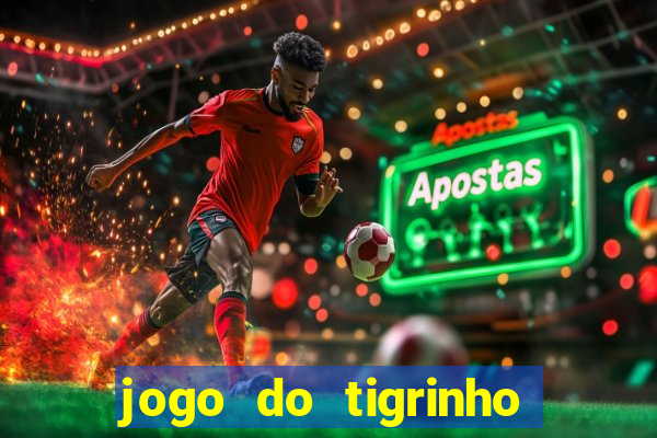 jogo do tigrinho falso para brincar