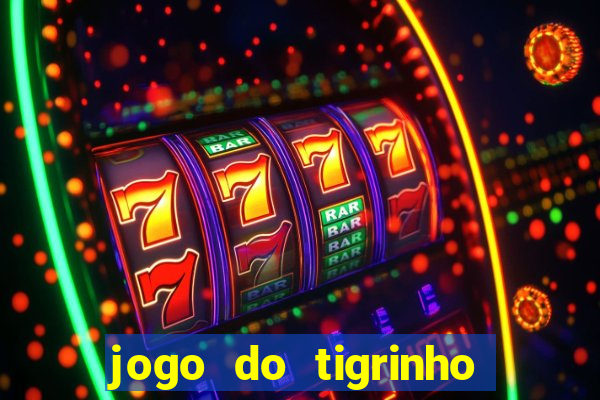 jogo do tigrinho falso para brincar