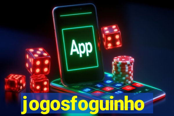 jogosfoguinho