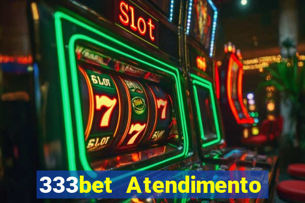 333bet Atendimento ao Cliente