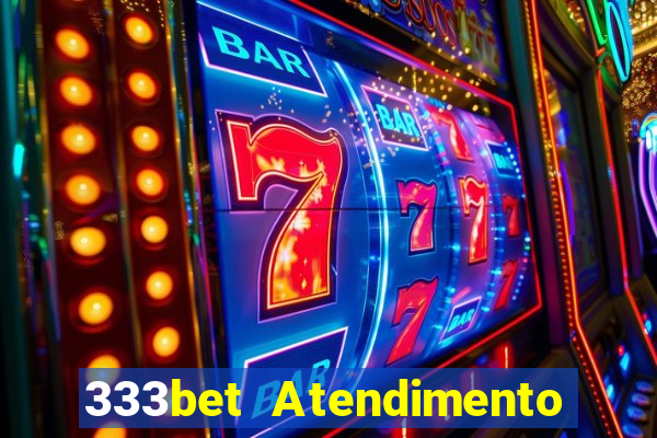 333bet Atendimento ao Cliente