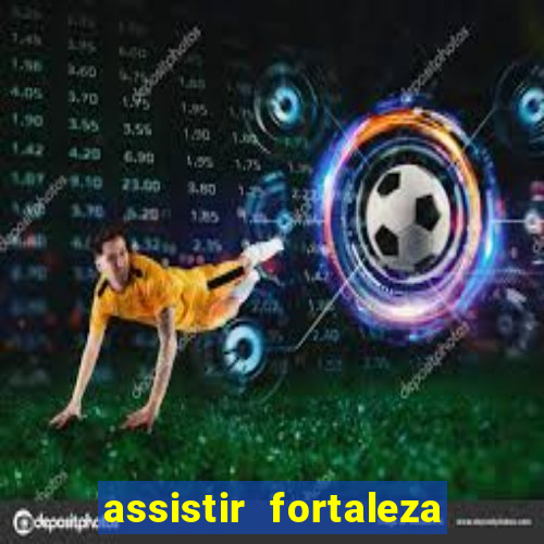 assistir fortaleza x flamengo multicanais