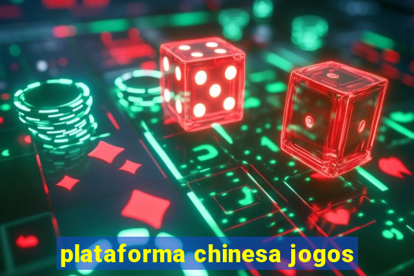 plataforma chinesa jogos