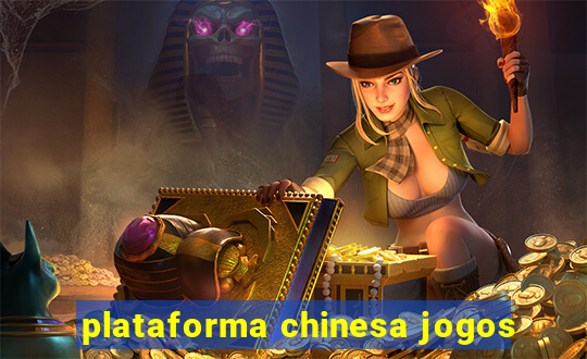 plataforma chinesa jogos