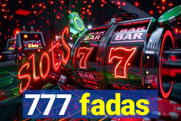 777 fadas