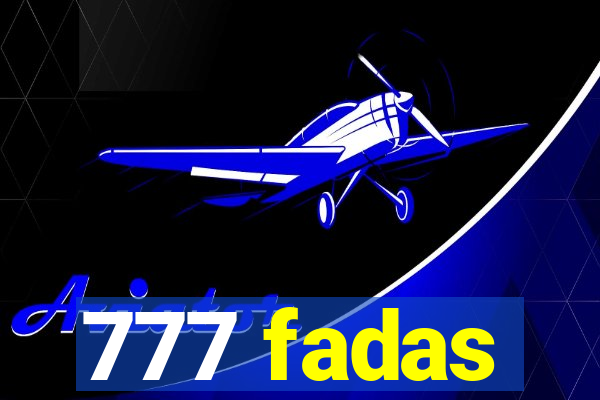 777 fadas