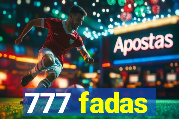 777 fadas