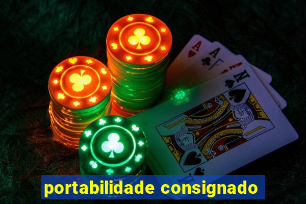 portabilidade consignado