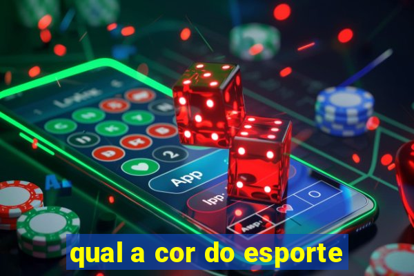 qual a cor do esporte