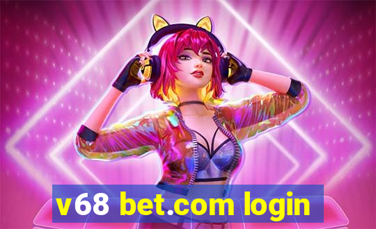 v68 bet.com login