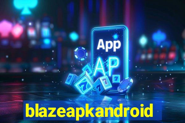 blazeapkandroid