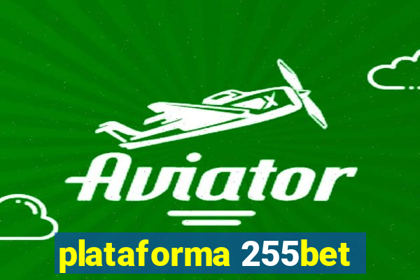 plataforma 255bet