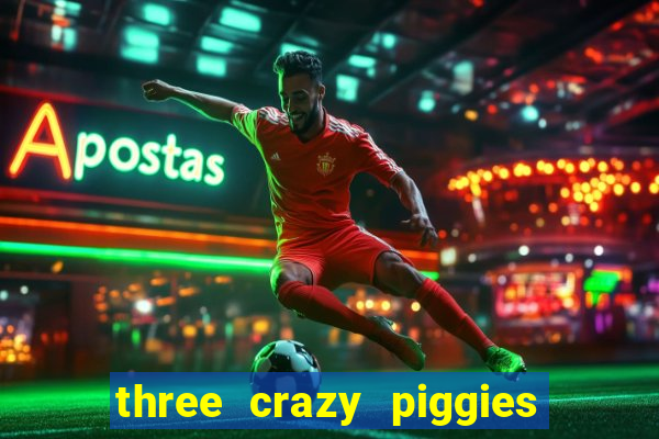 three crazy piggies onde jogar