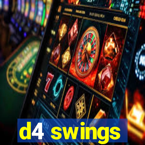 d4 swings