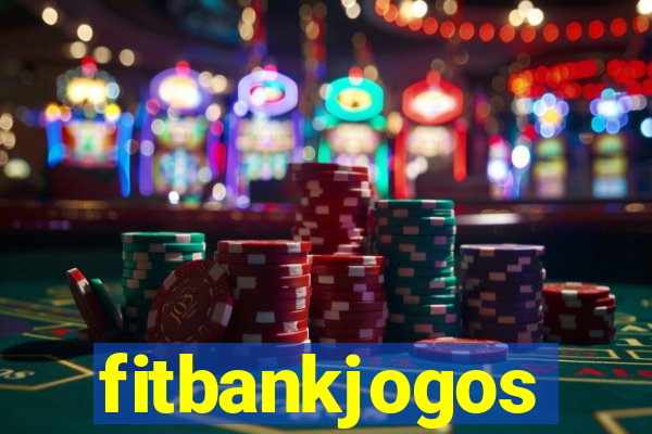 fitbankjogos