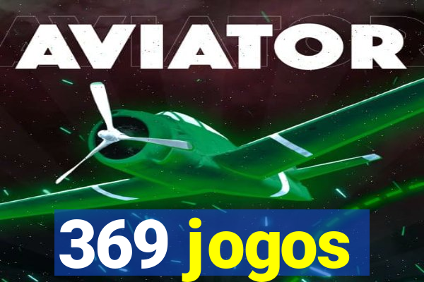 369 jogos