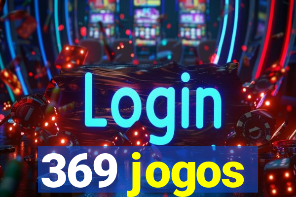 369 jogos