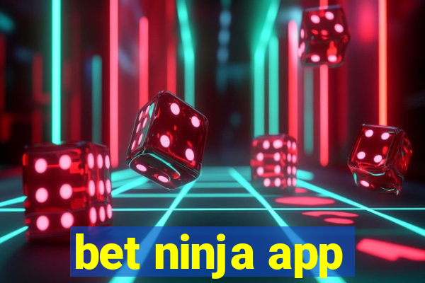 bet ninja app