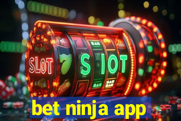 bet ninja app