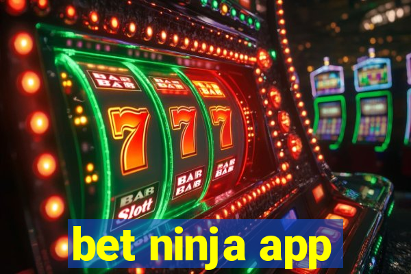 bet ninja app