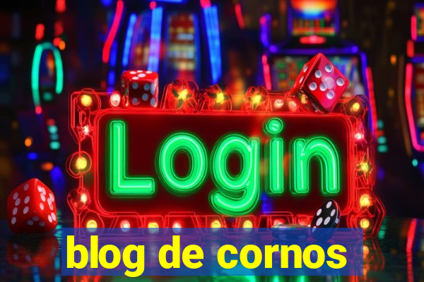 blog de cornos