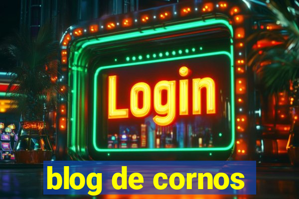 blog de cornos