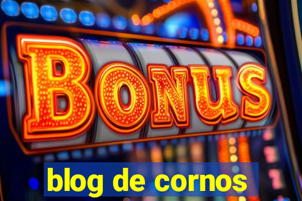 blog de cornos