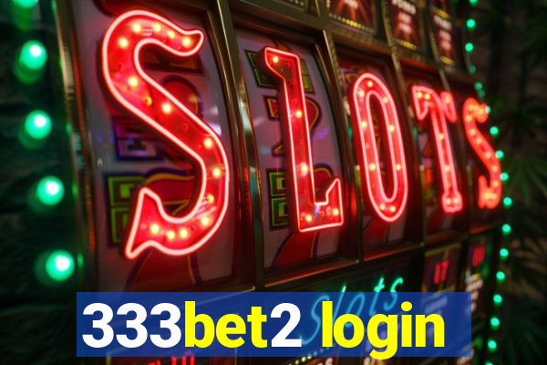 333bet2 login