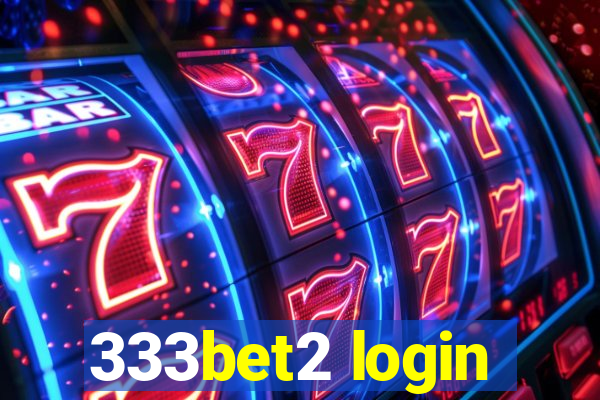 333bet2 login