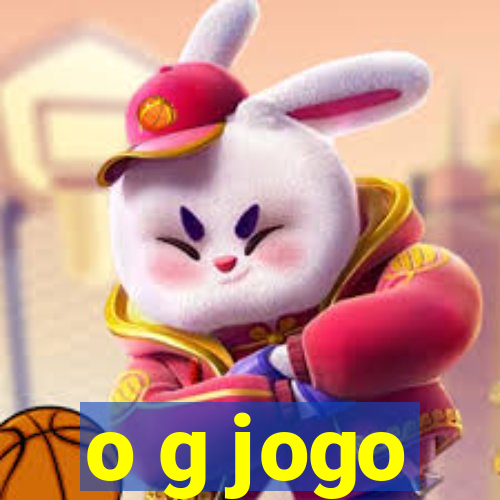 o g jogo