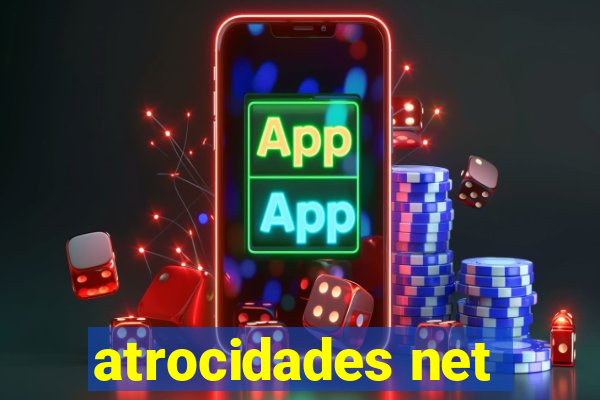 atrocidades net