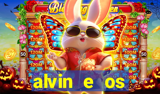 alvin e os esquilos redecanais