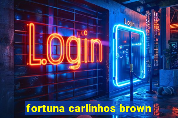 fortuna carlinhos brown