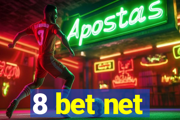 8 bet net