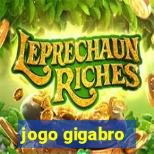 jogo gigabro