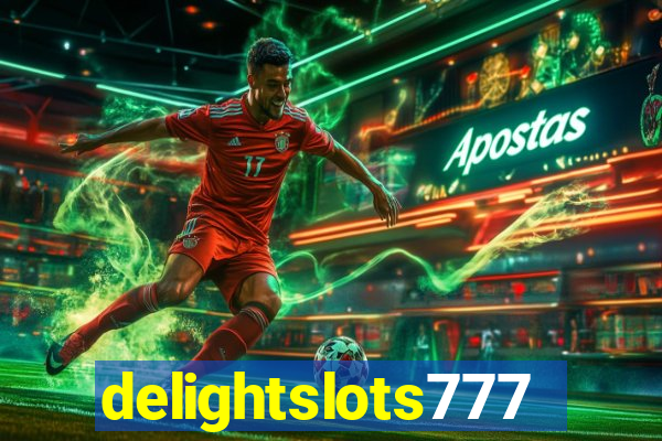 delightslots777