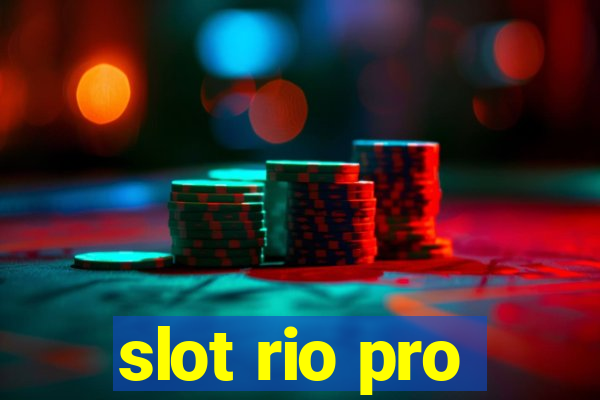 slot rio pro