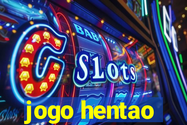 jogo hentao