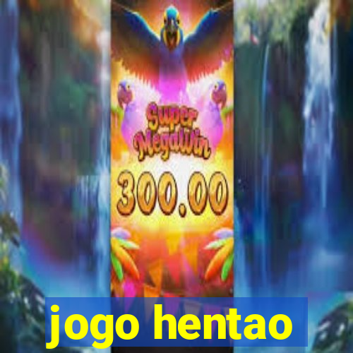 jogo hentao