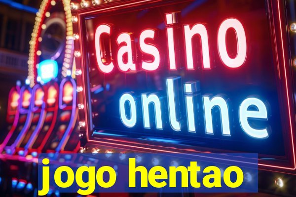 jogo hentao