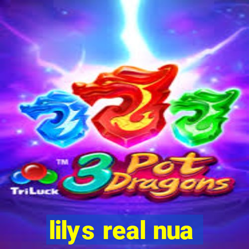 lilys real nua