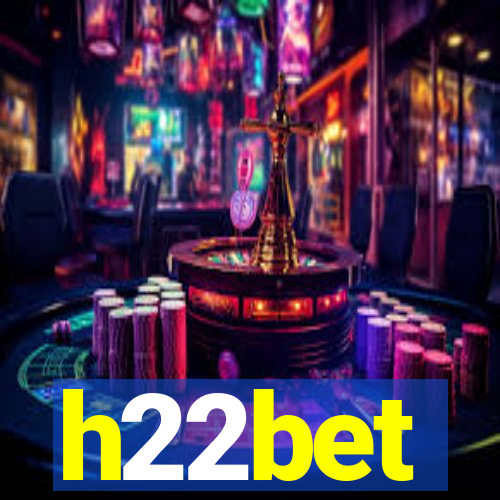 h22bet