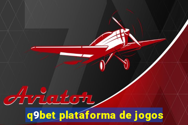 q9bet plataforma de jogos