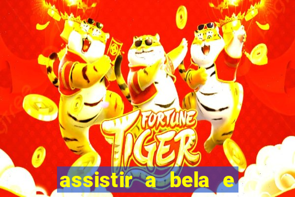 assistir a bela e a fera 1991 online dublado