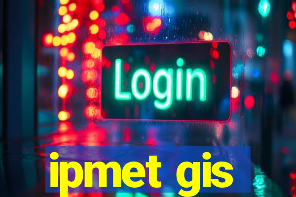 ipmet gis