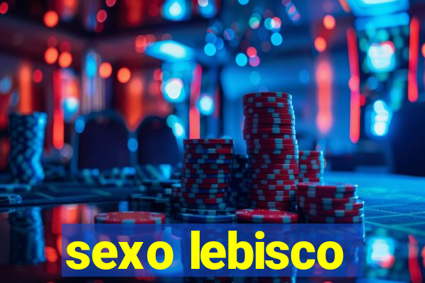 sexo lebisco