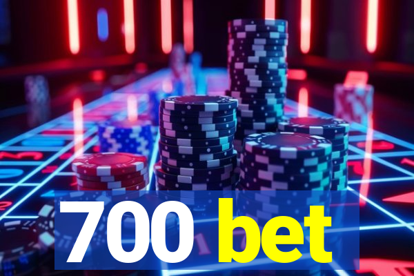 700 bet