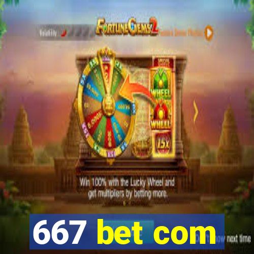 667 bet com