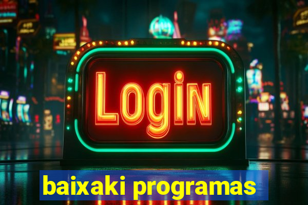 baixaki programas