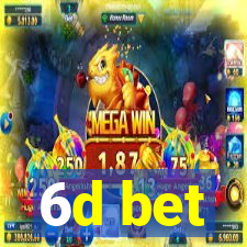 6d bet